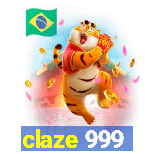 claze 999